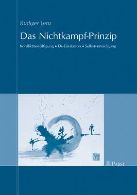 Das Nichtkampf-Prinzip Das Nichtkampf-Prinzip