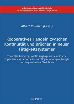 Kooperatives Handeln zwischen Kontinuität und Brüchen in neuen Tätigkeitssystemen