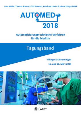 Automed 2018 - Automatisierungstechnische Verfahren für die Medizin